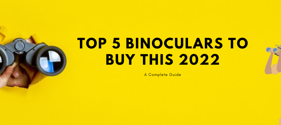 Top 5 Binoculars To Buy