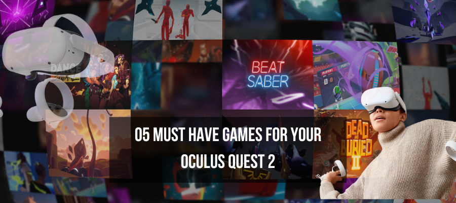 Top 5 Games for Oculus Quest 2