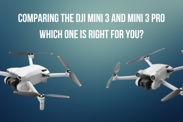 Comparing the DJI Mini 3 and Mini 3 Pro: Which One is Right for You?
