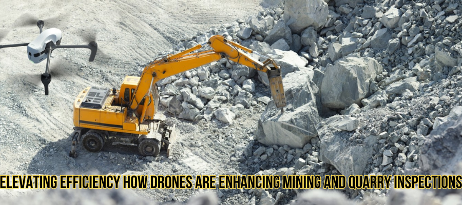 Elevating Efficiency How Drones Are Enhancing Mining and Quarry Inspections