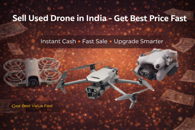 Sell Your Used Drone in India (2026 Guide) – Get Best Price Fast & Upgrade Smarter