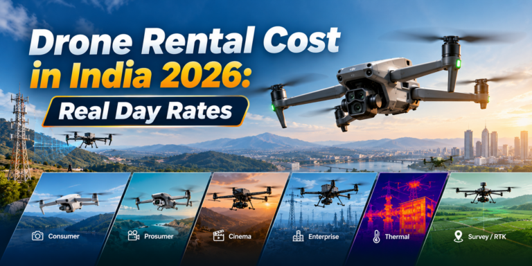 Drone Rental Cost in India 2026: Real Day Rates