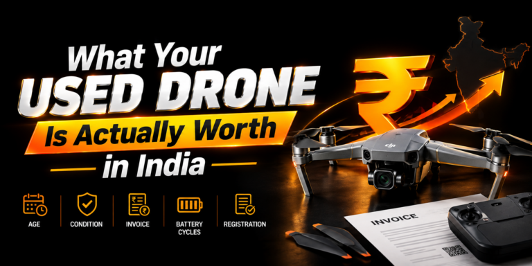 What Your Used Drone Is Actually Worth in India (2026 Resale Guide)